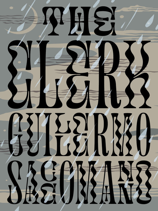 Title details for The Clerk by Guillermo Saccomanno - Available